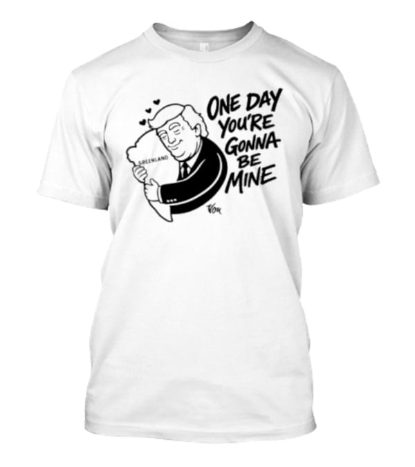 One Day Youre Gonna Be Mine Trump Hugging Pillow Hearts T-Shirt