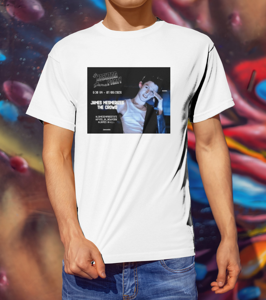 Hashtag Party With James PYPD Tour New York Crowd Mesmerized 07/08/2026 T-Shirt