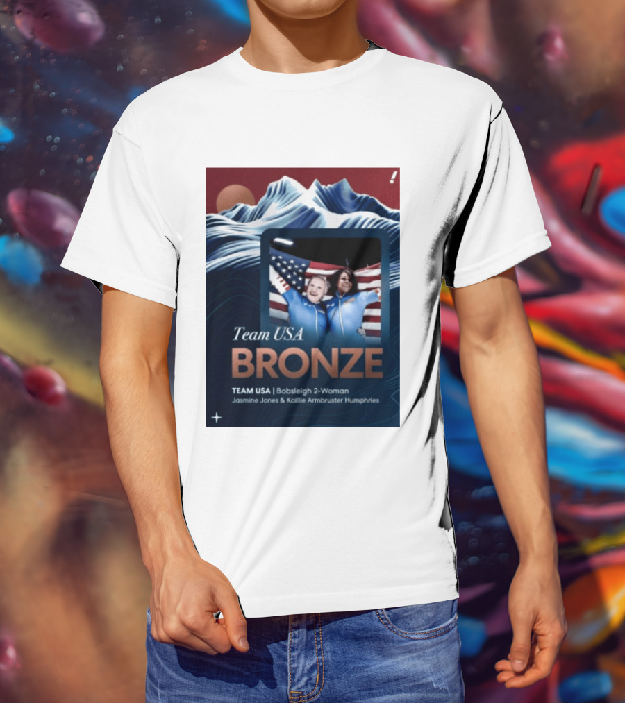 Team USA Bronze Bobsleigh 2 Woman Jasmine Jones Kaillie Armbruster Humphries T-Shirt