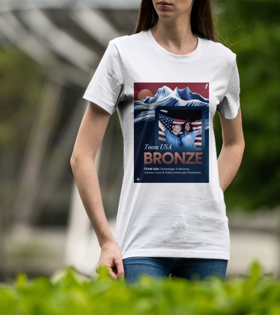 Team USA Bronze Bobsleigh 2 Woman Jasmine Jones Kaillie Armbruster Humphries T-Shirt