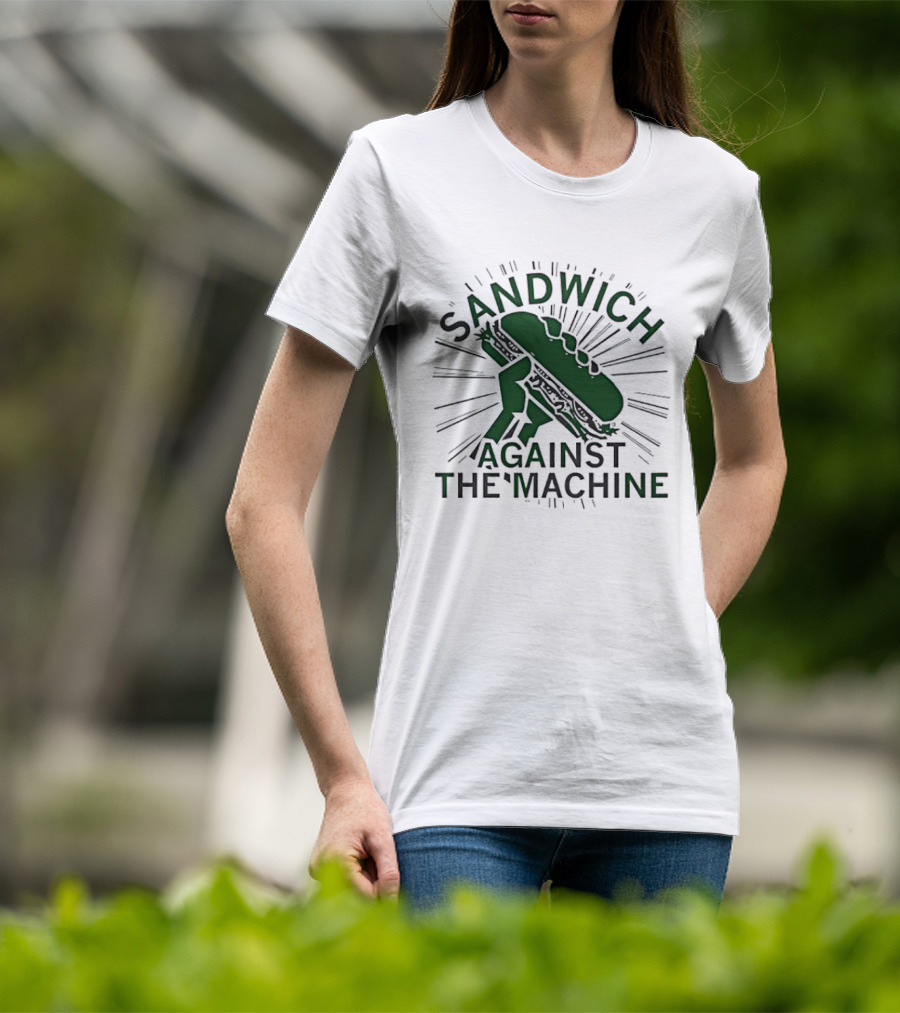 Sandwich Against The Machine Fist Bread Sunburst T-Shirt