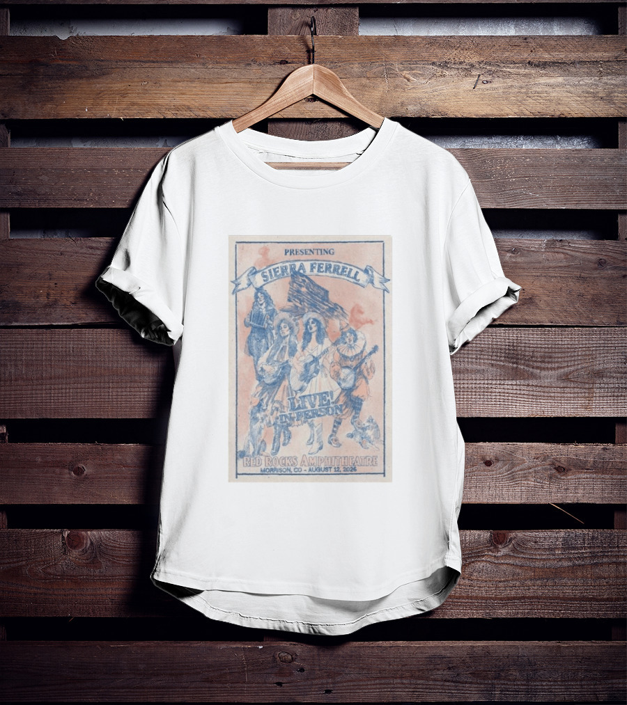 Presenting Sierra Ferrell Live In Person Red Rocks Amphitheatre Morrison CO August 12 2026 T-Shirt