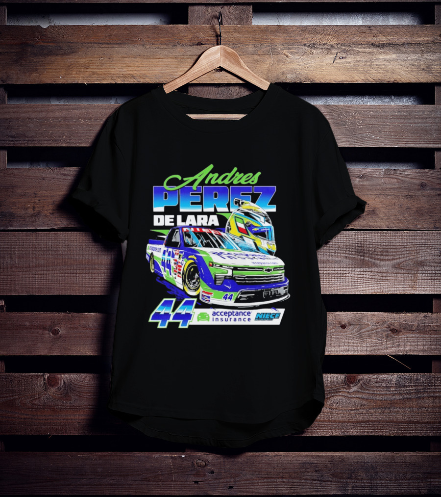 Andres Perez De Lara 44 Niece Motorsports Acceptance Insurance Racing Truck And Helmet Combo T-Shirt