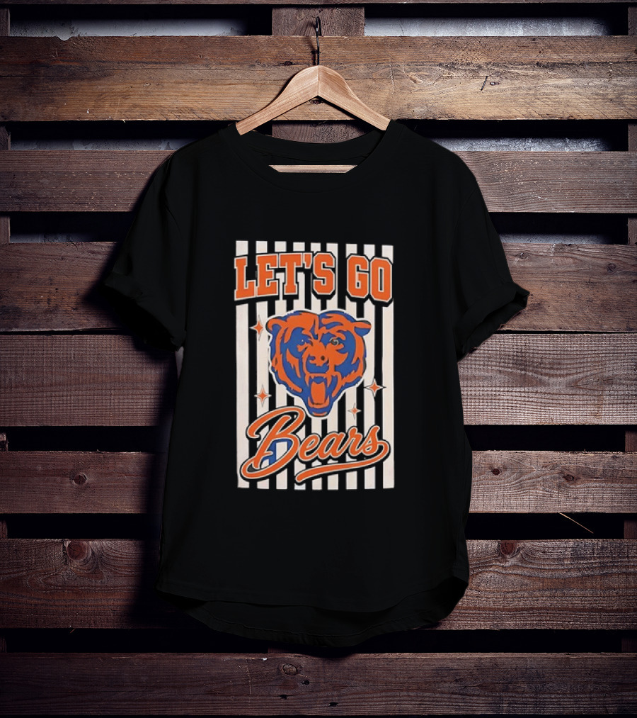 Let's Go Chicago Bears Fan Support T-Shirt