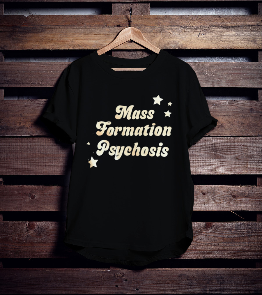 Mass Formation Psychosis Stars T-Shirt