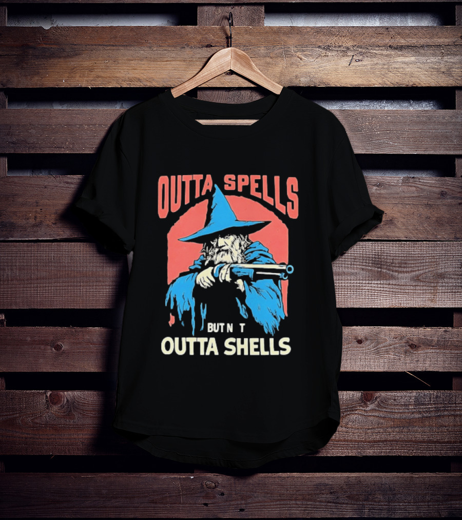 Outta Spells But Not Outta Shells Wizard Humor T-Shirt