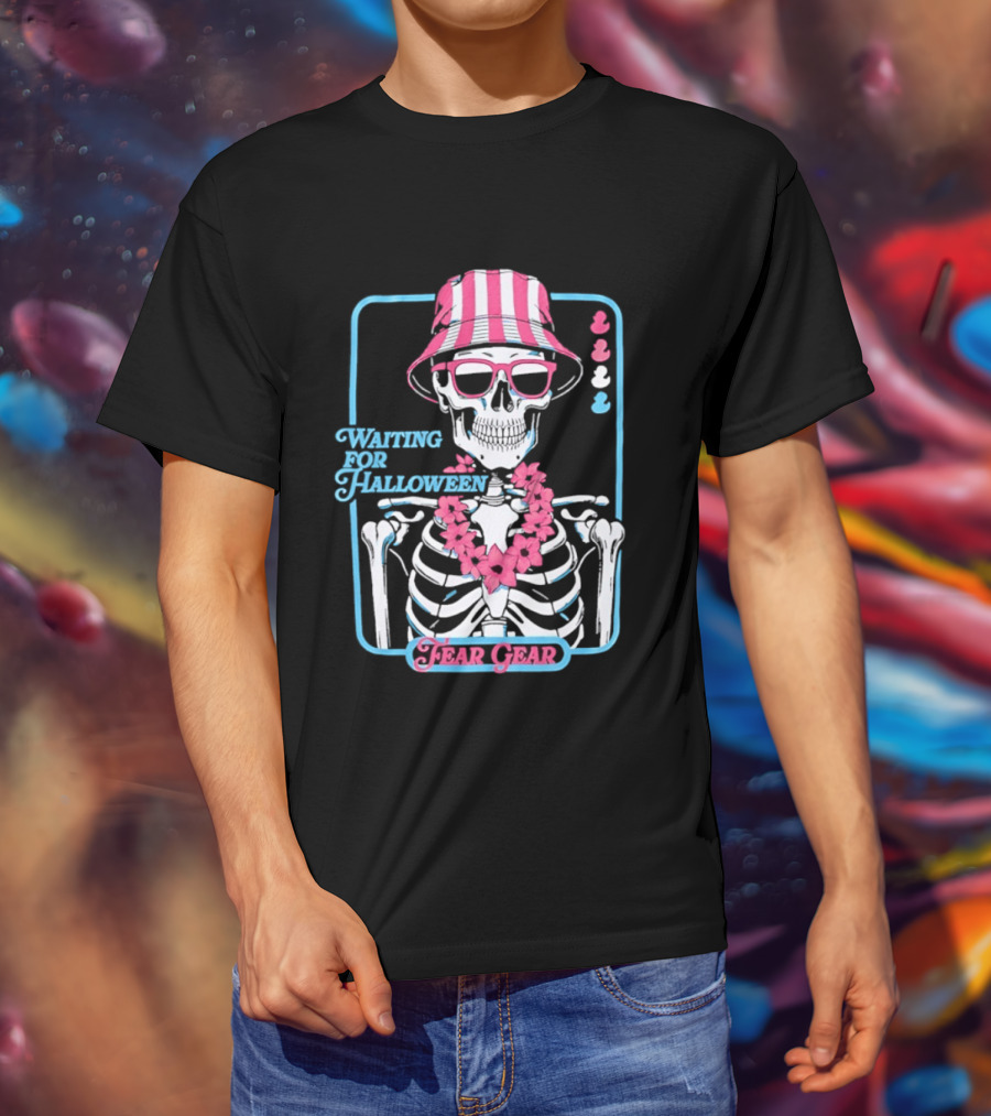 Skeleton In Bucket Hat And Lei Waiting For Halloween Fear Gear T-Shirt