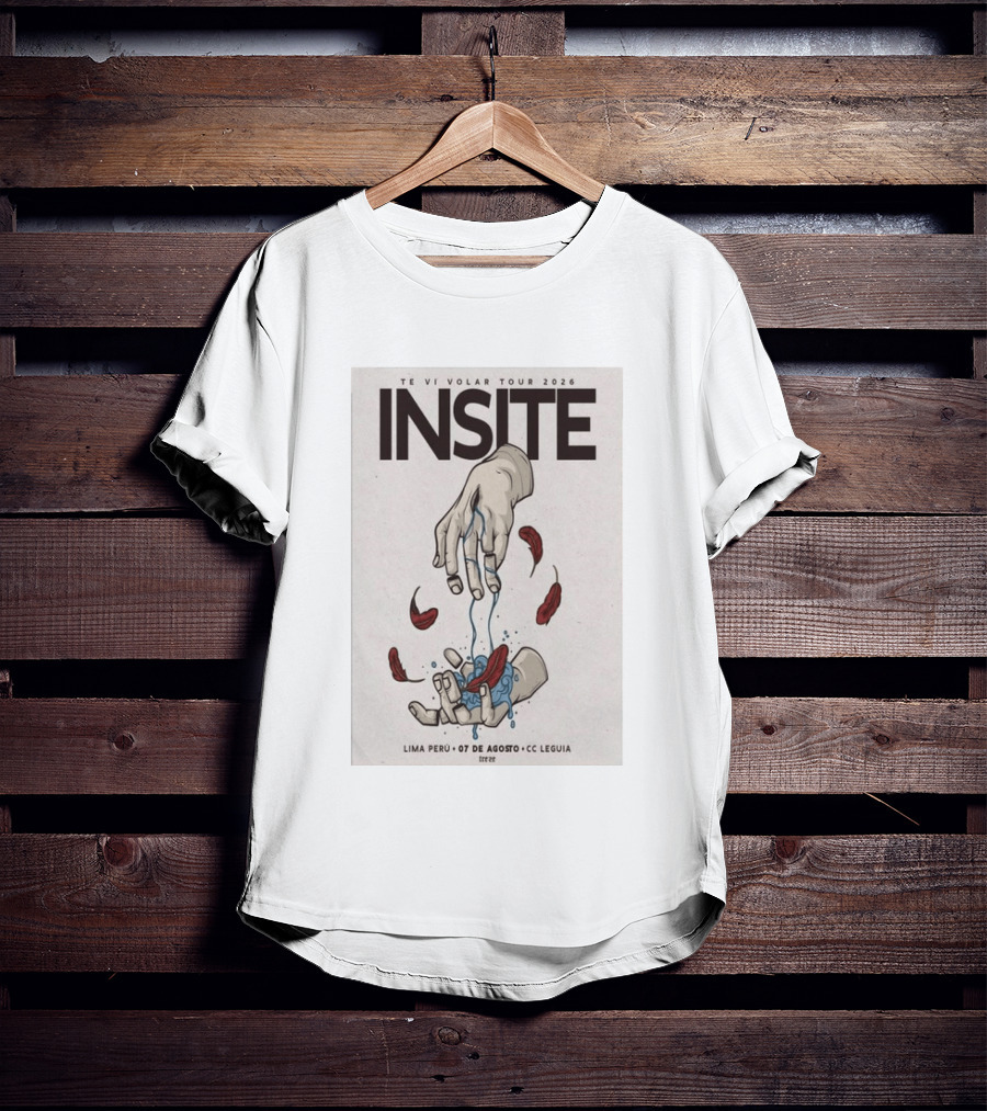 INSITE Te Vi Volar Tour 2026 Lima Perú 07 De Agosto CC Leguia T-Shirt