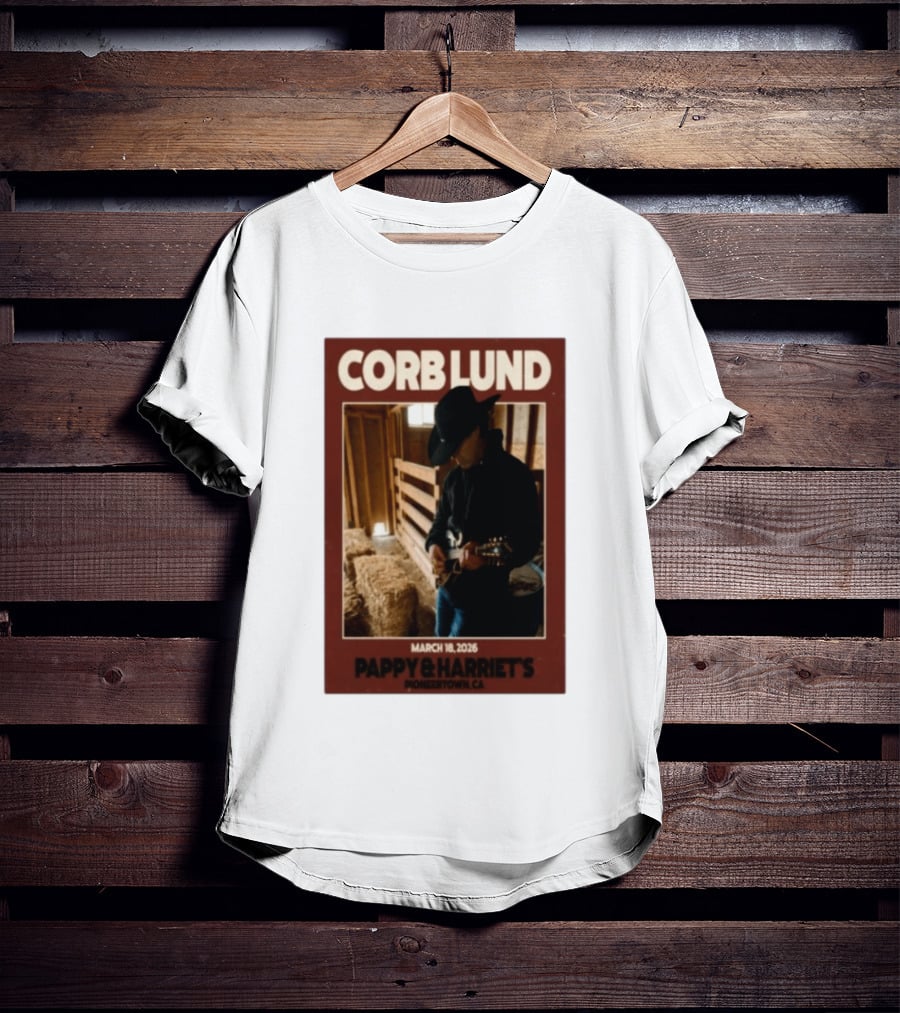 Corb Lund Live At Pappy & Harriet's Pioneertown CA March 18 2026 T-Shirt
