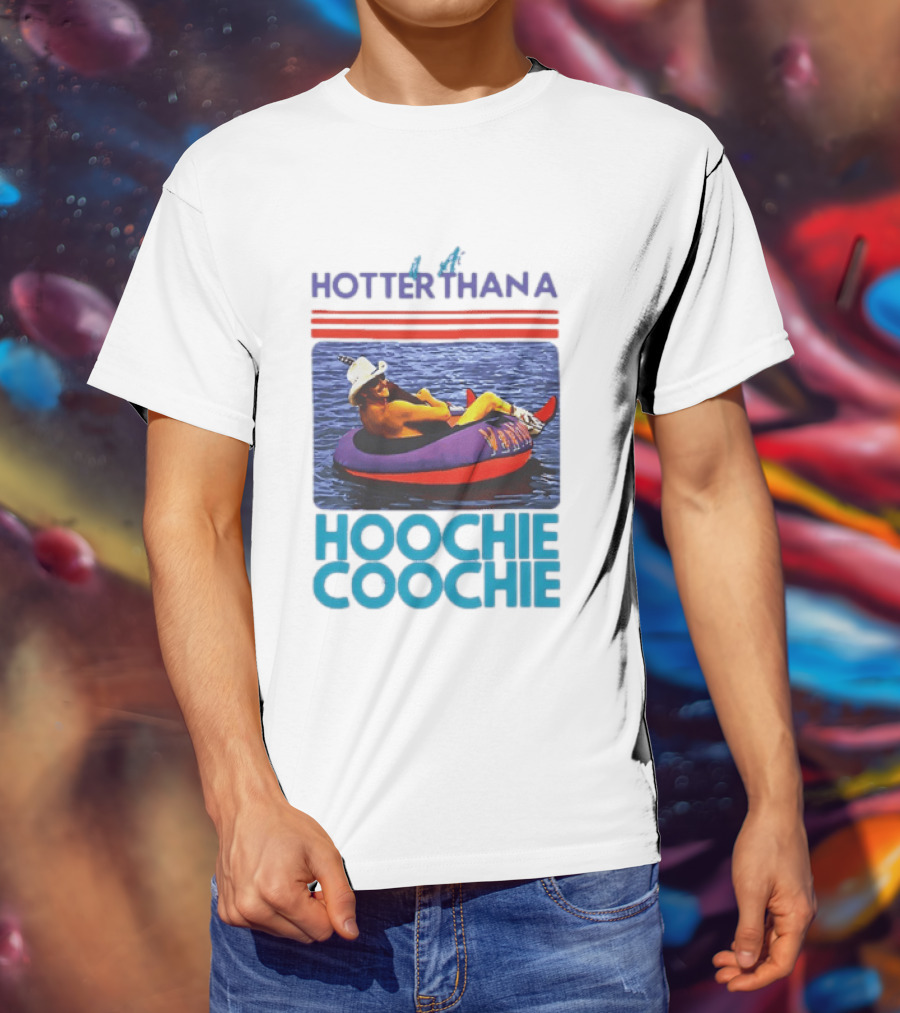 Hotter Than A Hoochie Coochie Lake Float Cowboy Hat T-Shirt