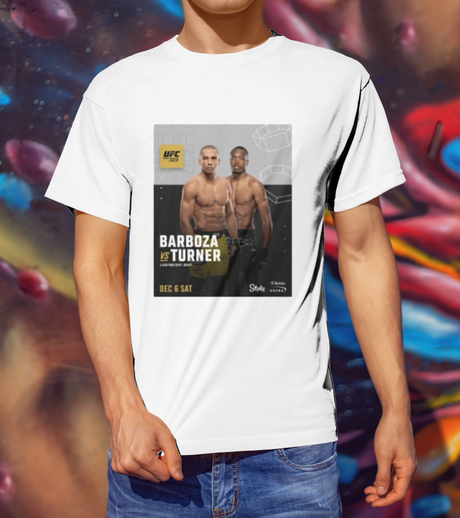 UFC 323 Barboza Vs Turner Lightweight Bout December 6 Sat 2025 Mobile Arena T-Shirt