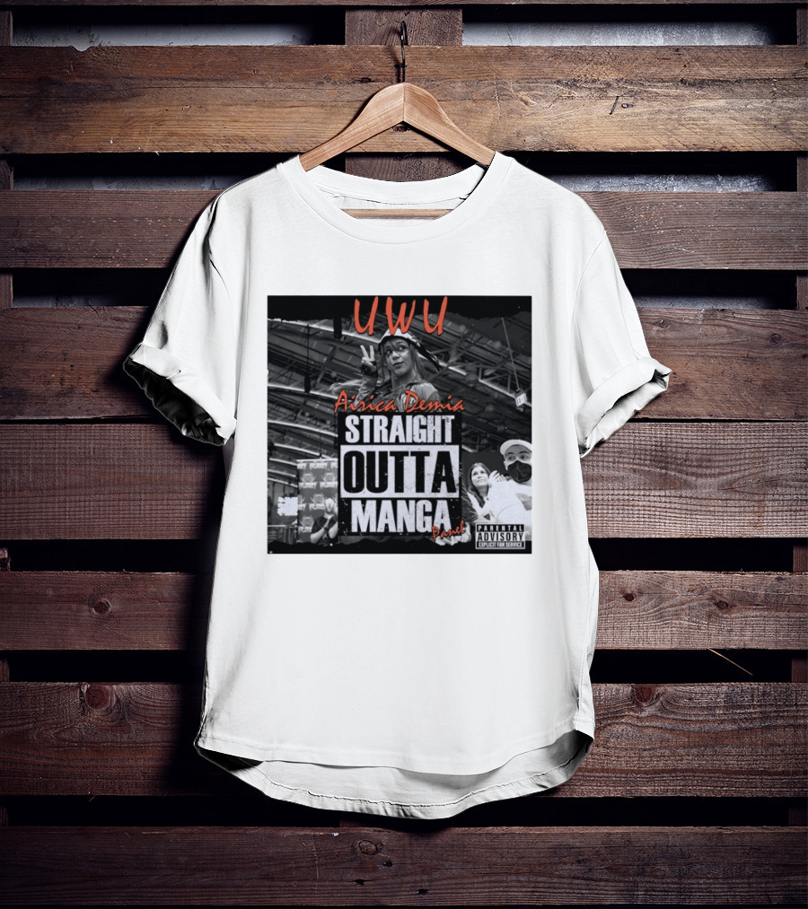 UWU Airica Demia Straight Outta Manga Panel Parental Explicit Fan Service T-Shirt