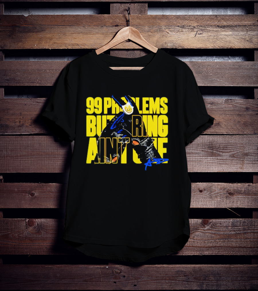 Anthony Davis 99 Problems But A Ring Aint One AD T-Shirt