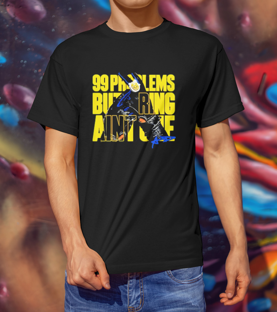 Anthony Davis 99 Problems But A Ring Aint One AD T-Shirt