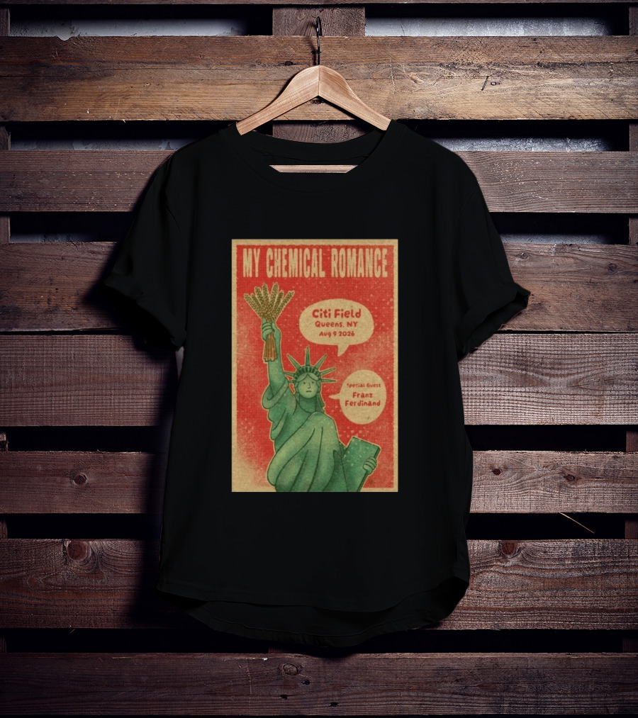 My Chemical Romance Citi Field Queens NY August 9 2026 Special Guest Franz Ferdinand Statue Of Liberty Image T-Shirt