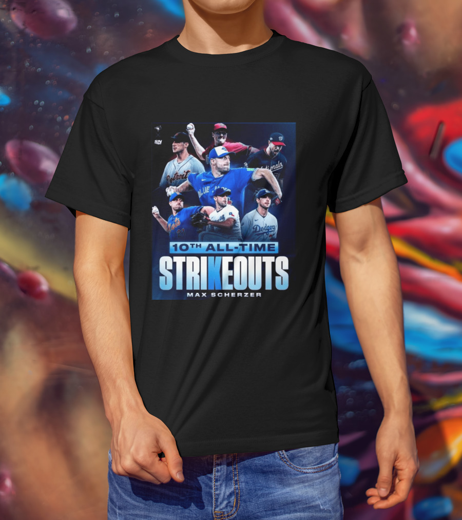 Max Scherzer 10th All Time Strikeouts Detroit Washington Dodgers Blue Jays T-Shirt