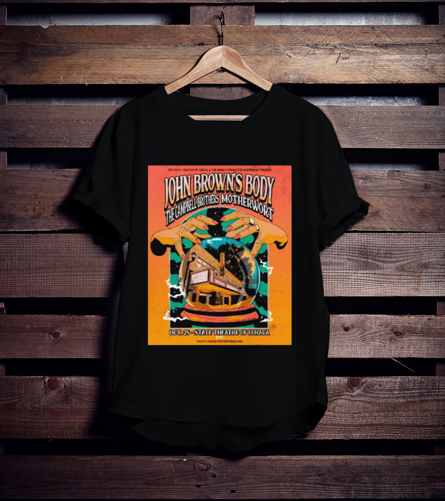 John Browns Body The Campbell Brothers Motherwort October 25 2025 State Theatre Of Ithaca Event T-Shirt