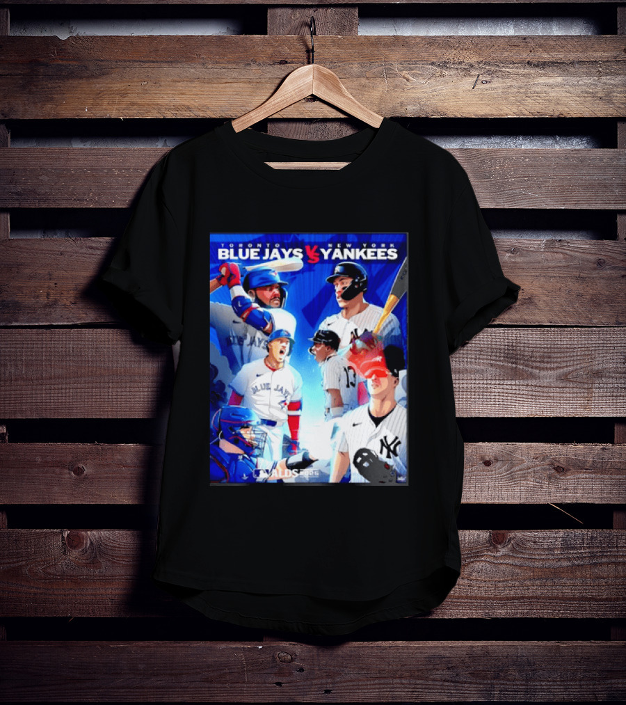 Toronto Blue Jays Vs New York Yankees ALDS 2025 MLB Showdown T-Shirt