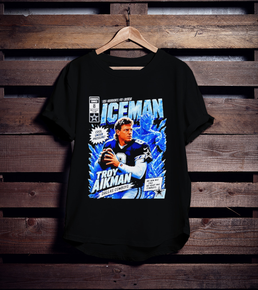Troy Aikman Dallas Cowboys Comics Iceman Coolest QB Ever T-Shirt