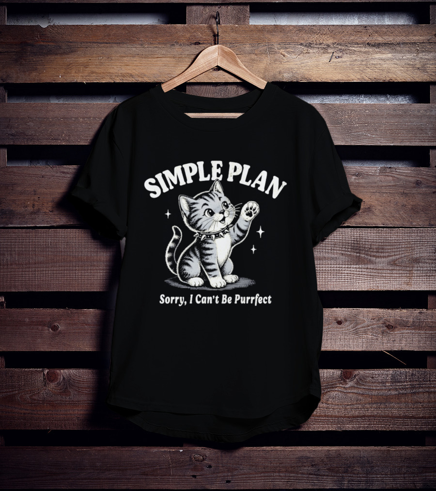 Simple Plan Sorry I Can't Be Purrfect Cat Cartoon T-Shirt