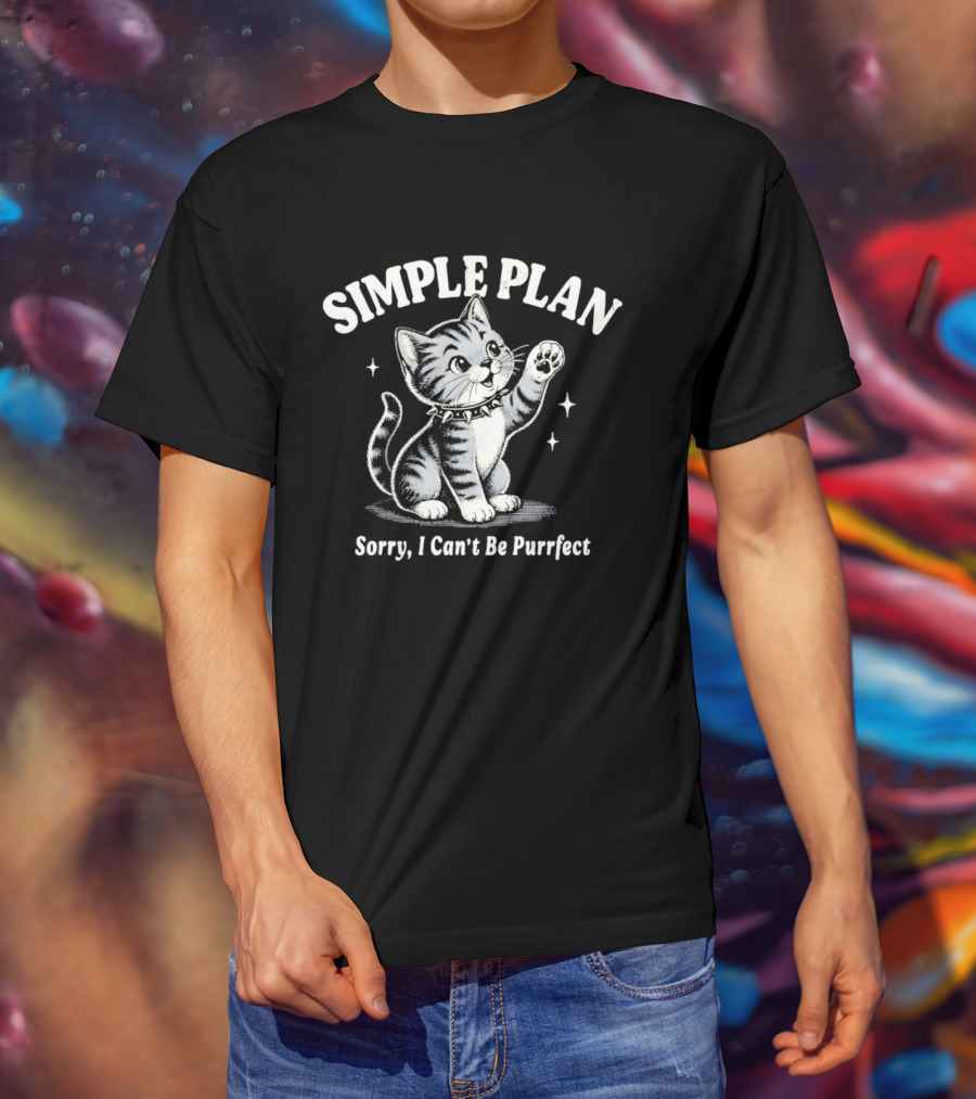 Simple Plan Sorry I Can't Be Purrfect Cat Cartoon T-Shirt