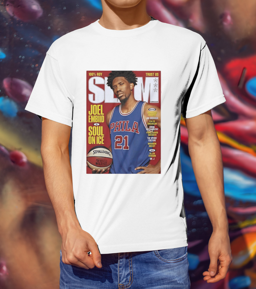100% ROY SLAM Joel Embiid Soul On Ice PHILA 21 Philadelphia 76ers Cover T-Shirt