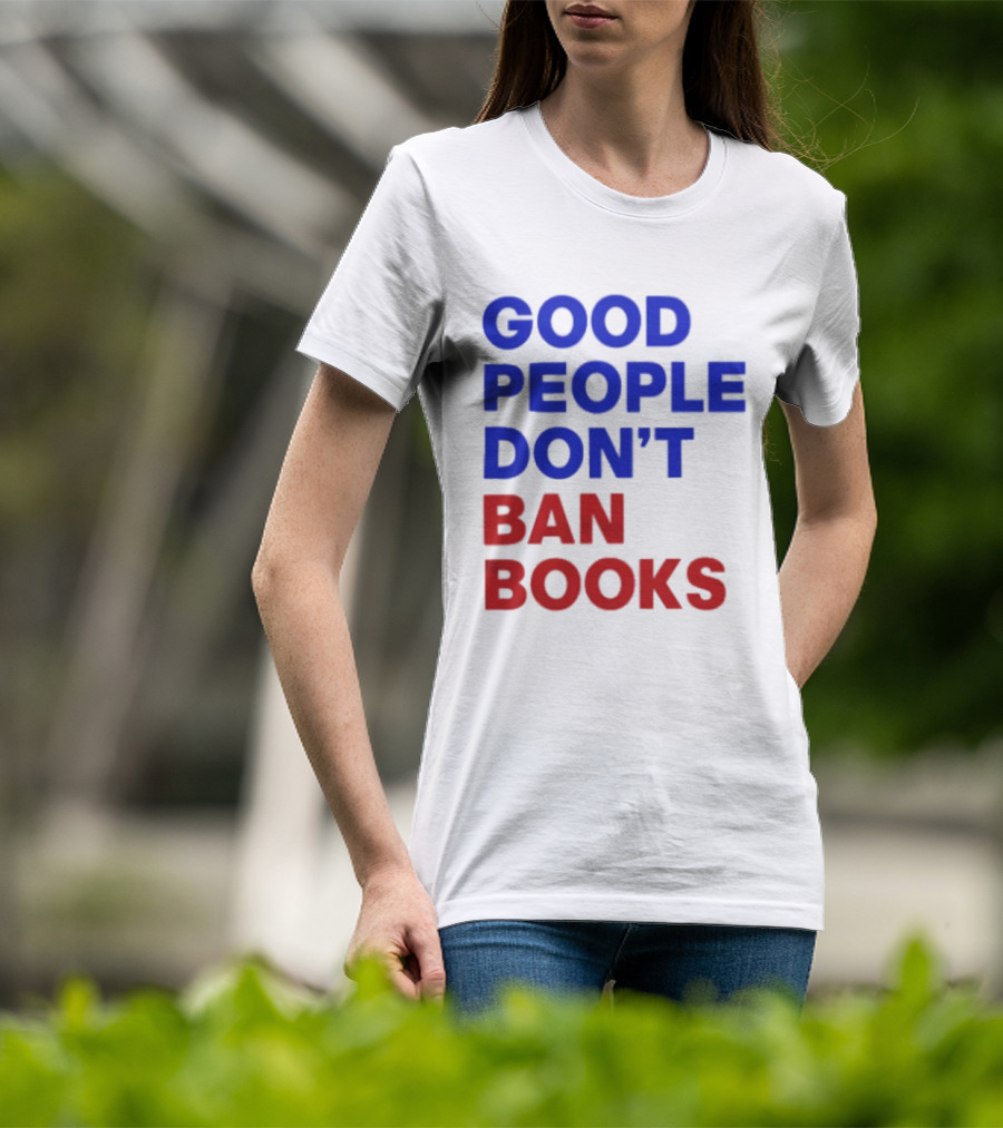 Good People Don't Ban Books Original T-Shirt