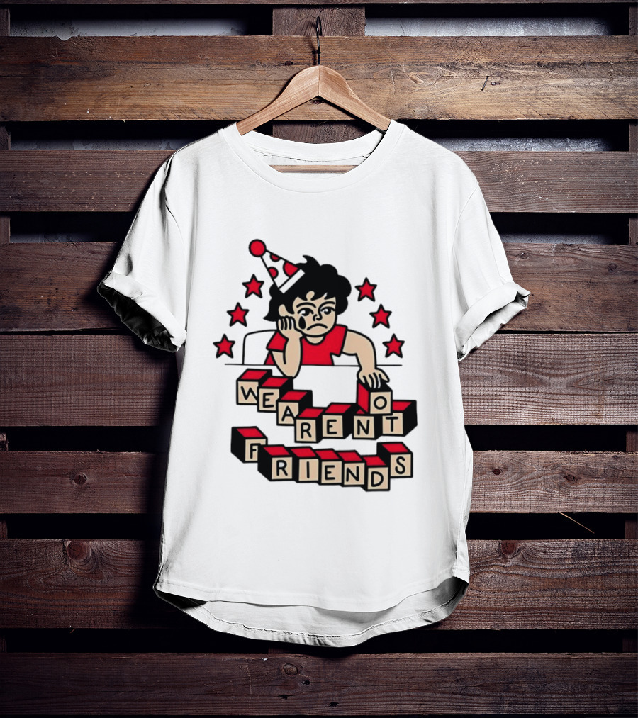 We Aren't Friends Sad Birthday Party Child Blocks And Stars T-Shirt
