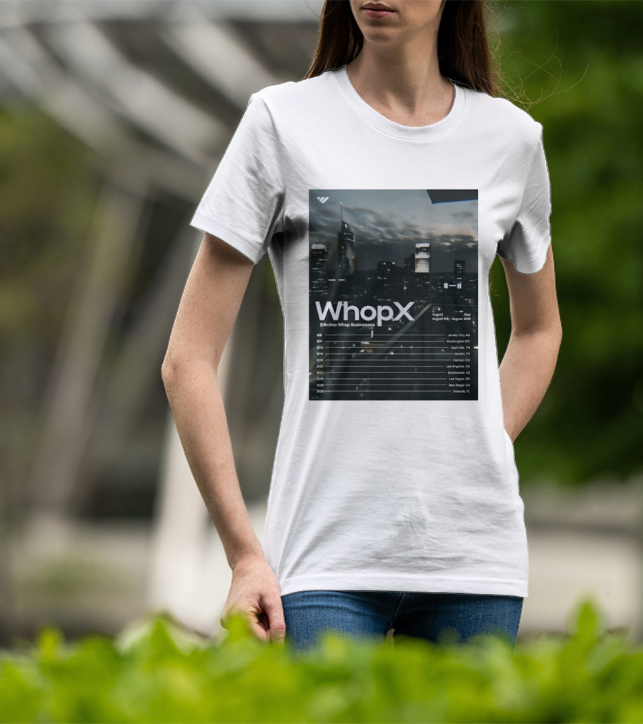 WhopX August Tour S1k Mo Whop Businesses Jersey Washington Nashville Austin Denver 2023 Dates T-Shirt