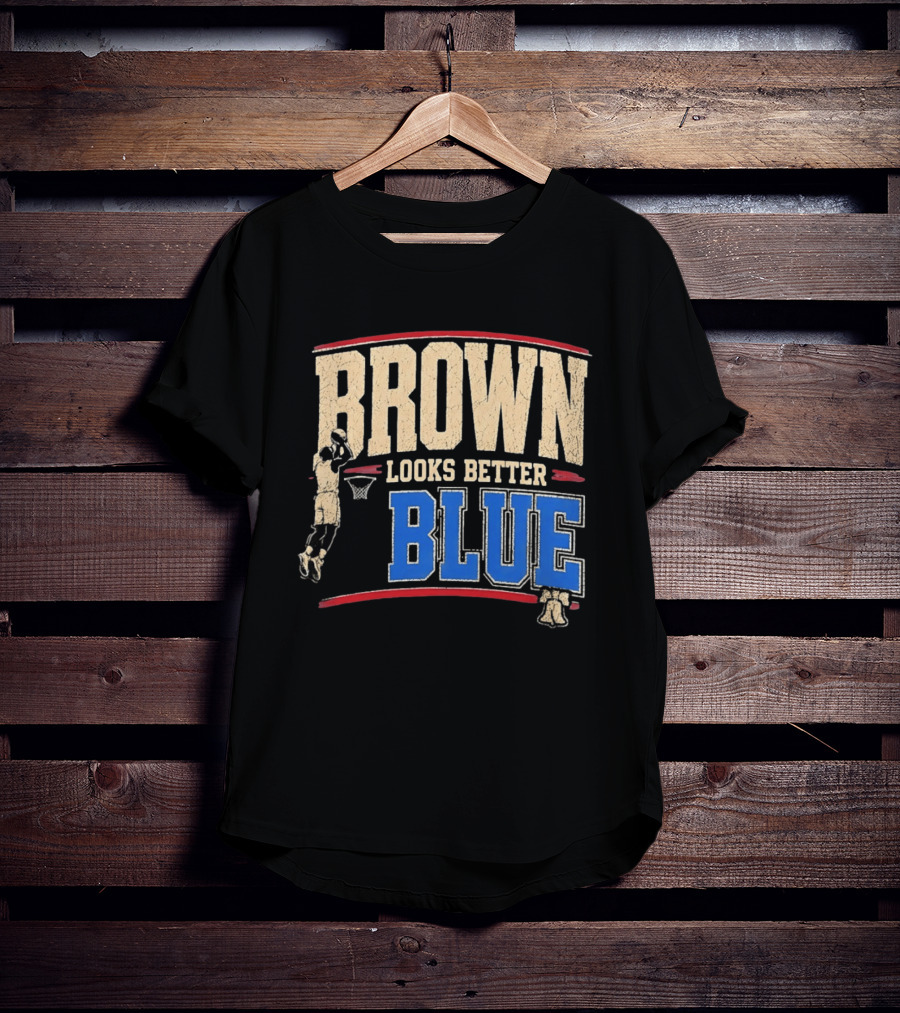 Brown Looks Better Blue Basketball Philadelphia 76ers Distressed T-Shirt