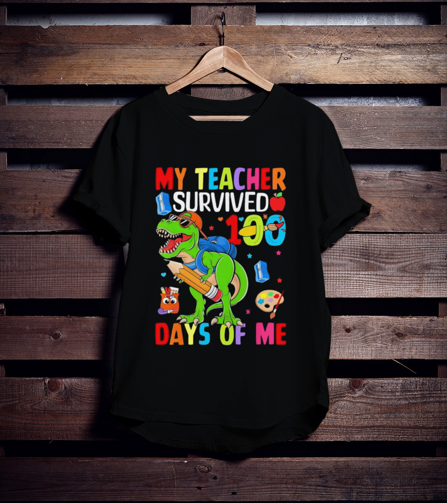 My Teacher Survived 100 Days Of Me Dinosaur With School Supplies And Apple T-Shirt