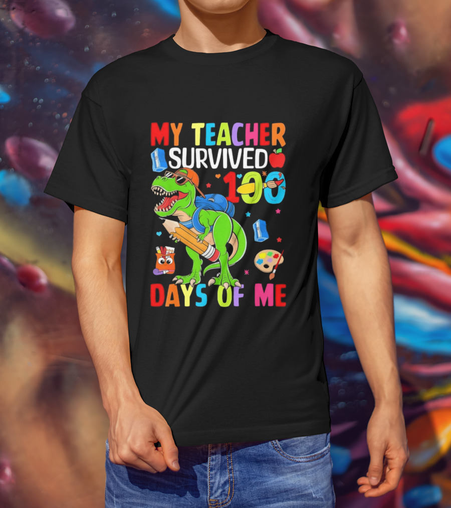 My Teacher Survived 100 Days Of Me Dinosaur With School Supplies And Apple T-Shirt