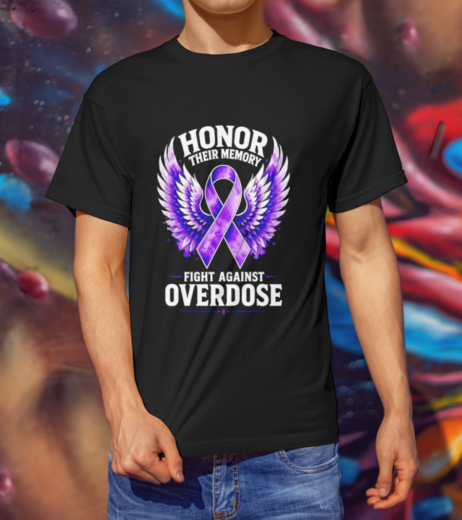 Honor Their Memory Fight Against Overdose Purple Ribbon Wings T-Shirt