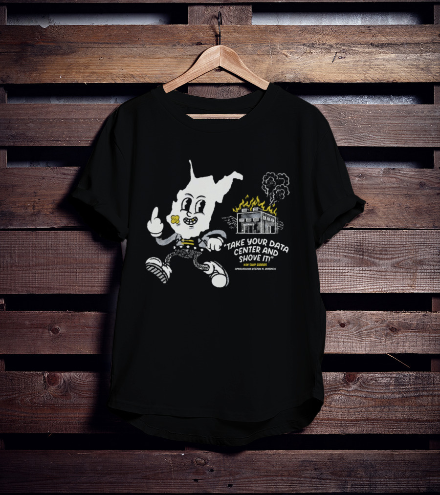 West Virginia Take Your Data Center And Shove It Raising Middle Finger Exploding Factory T-Shirt