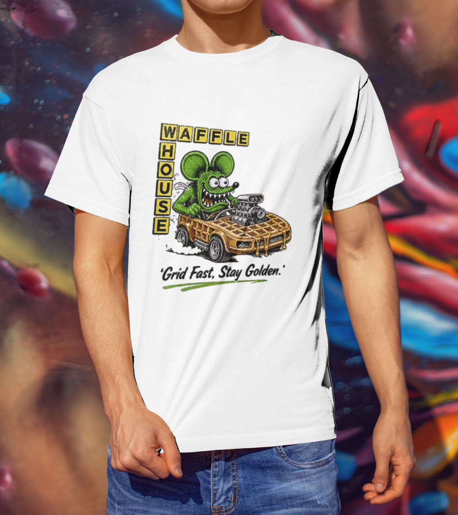 Rat Fink Waffle House Grid Fast Stay Golden Car Racer T-Shirt