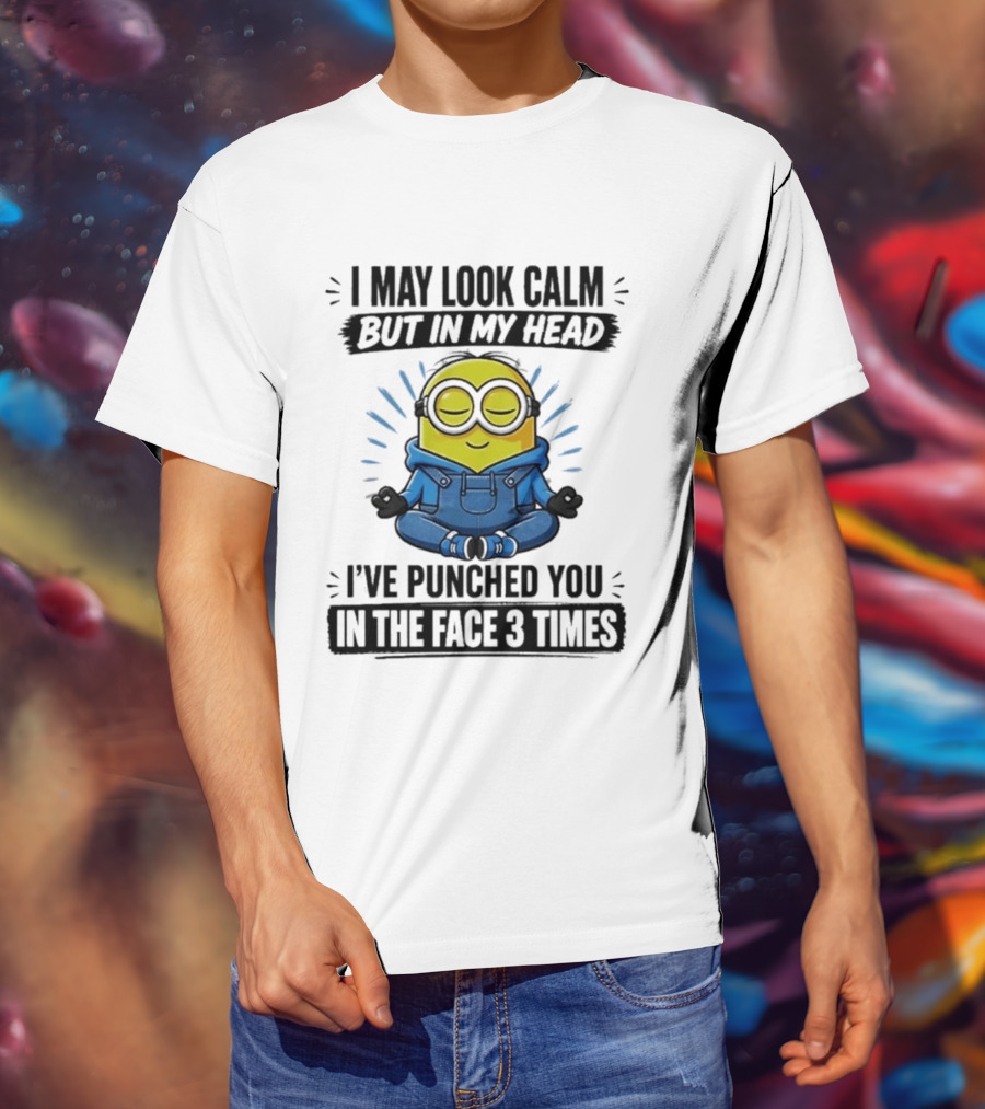 Minion I May Look Calm But In My Head I've Punched You In The Face 3 Times Meditating Blue Overalls T-Shirt