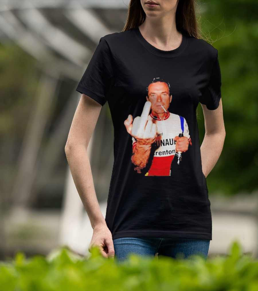 Bernard Hinault Tour De France Cigarette Beer Middle Finger T-Shirt