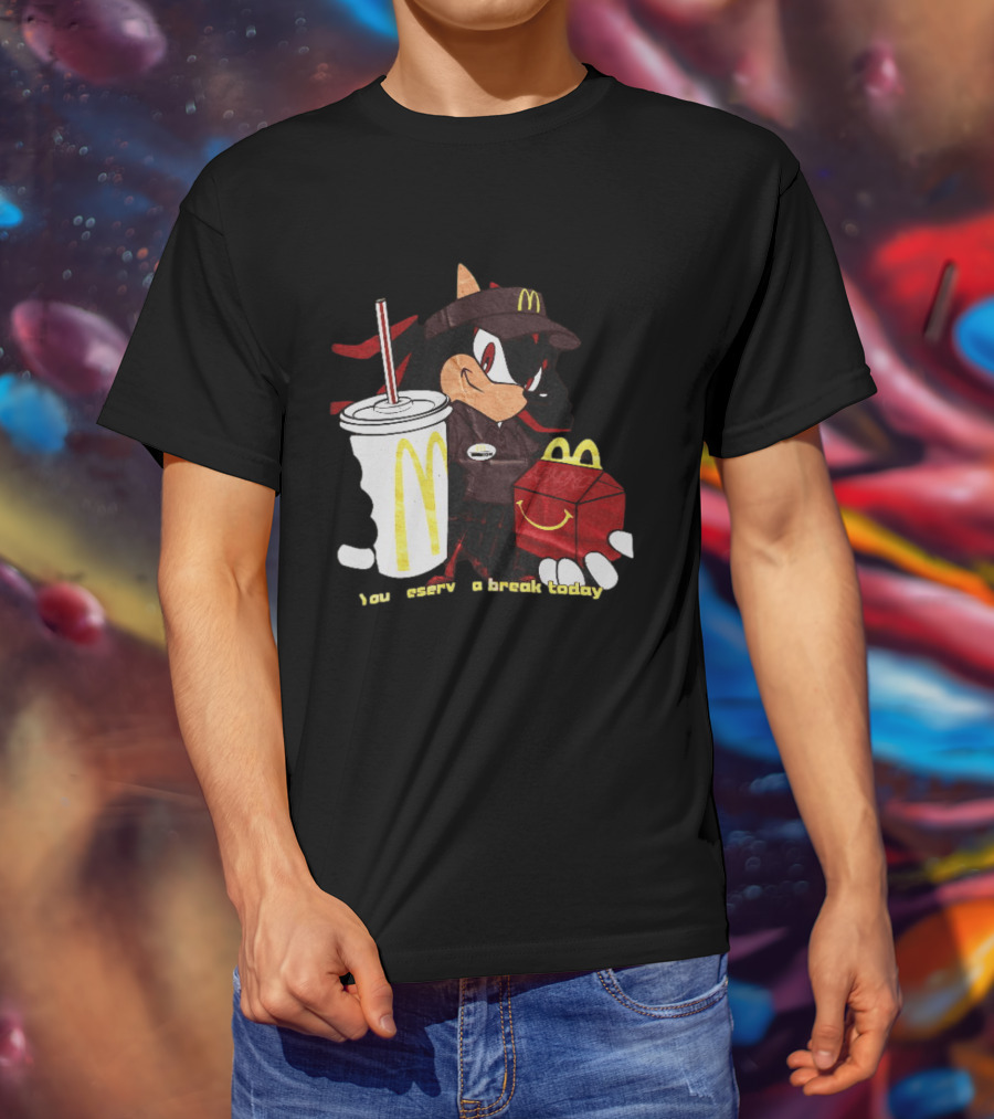 Shadow The Hedgehog McDonald You Deserve A Break Today T-Shirt