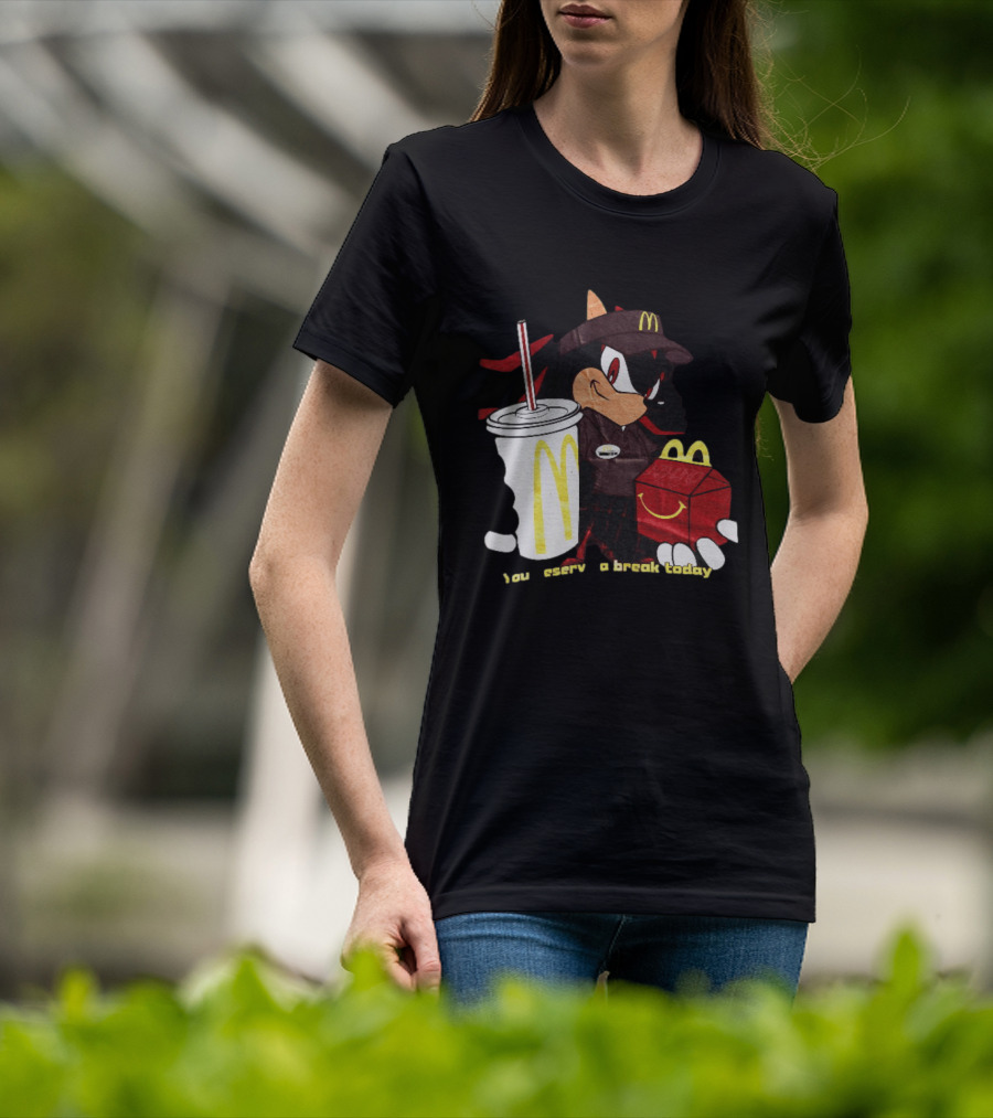 Shadow The Hedgehog McDonald You Deserve A Break Today T-Shirt