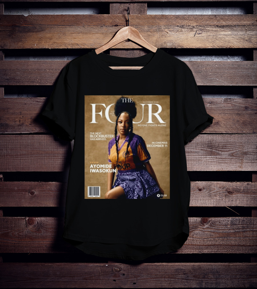 The Four Ayomide Iwasokun No One Fights Alone Future Akin Films Blockbuster December 11 2026 T-Shirt