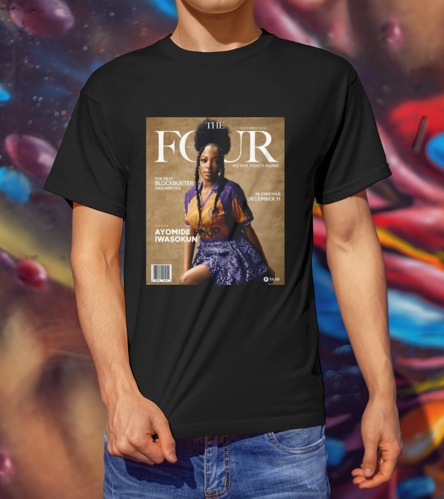 The Four Ayomide Iwasokun No One Fights Alone Future Akin Films Blockbuster December 11 2026 T-Shirt