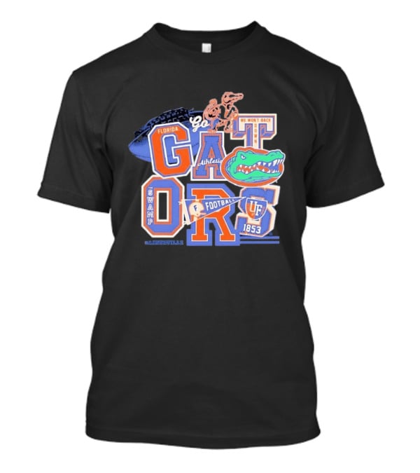 Florida Gators Go Football 1853 Swamp UF We Won't Back Down T-Shirt