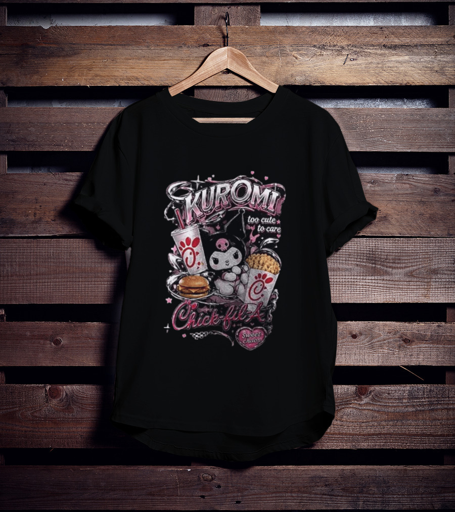 Kuromi Chick Fil A Too Cute To Care Sweet Chaos T-Shirt