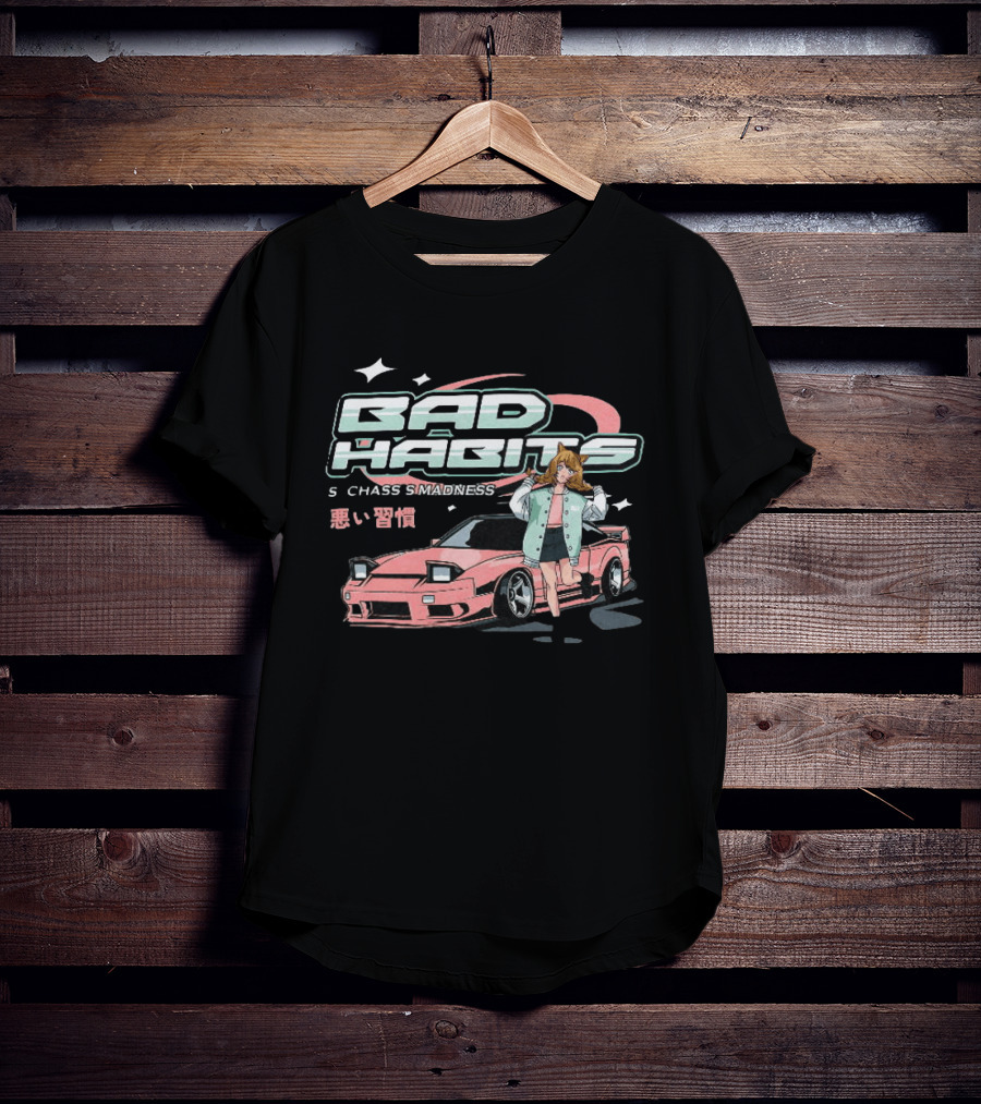 Bad Habits Nissan 180SX S Chassis Madness Anime Car Drift 1988 1998 T-Shirt