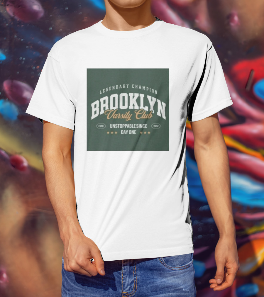 Brooklyn Varsity Club Legendary Champion Unstoppable Since Day One 1982 T-Shirt