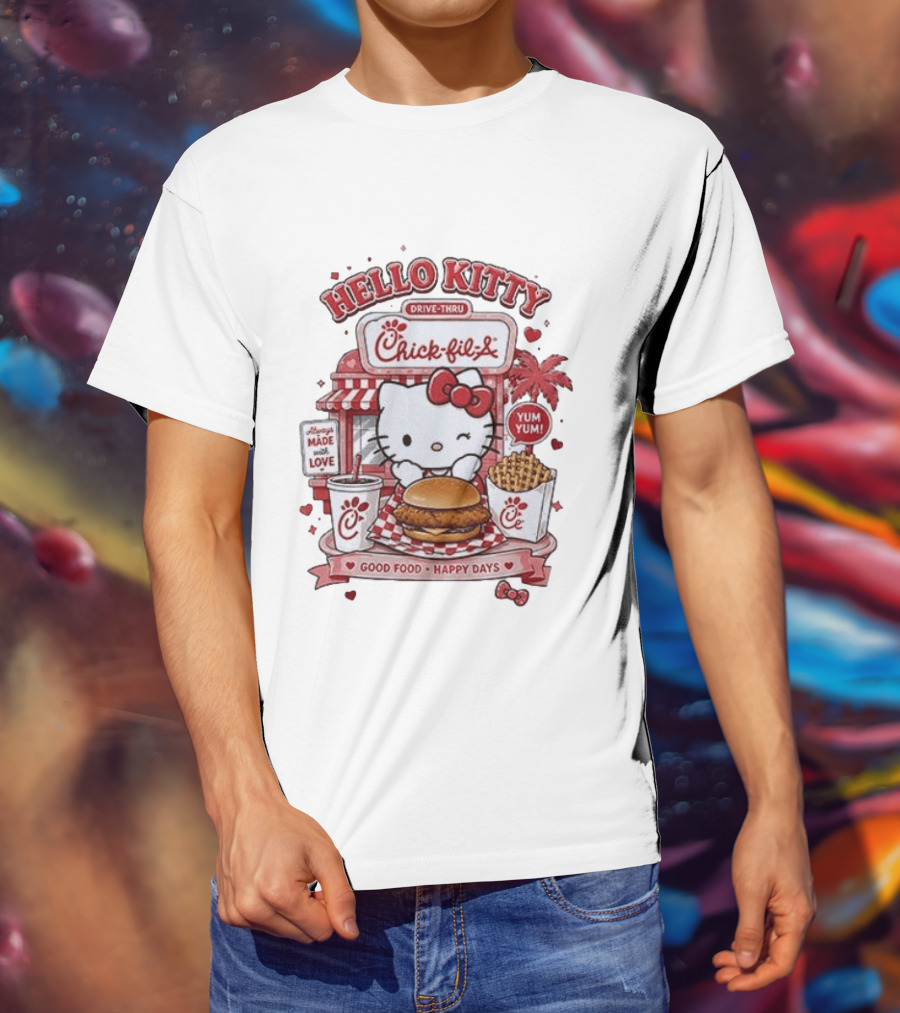 Hello Kitty Chick Fil A Drive Thru Good Food Happy Days Made With Love T-Shirt
