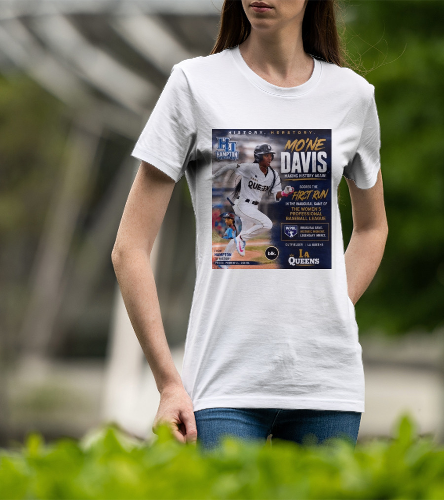 Mo'ne Davis First Run Inaugural Women's Professional Baseball League LA Queens Hampton History T-Shirt