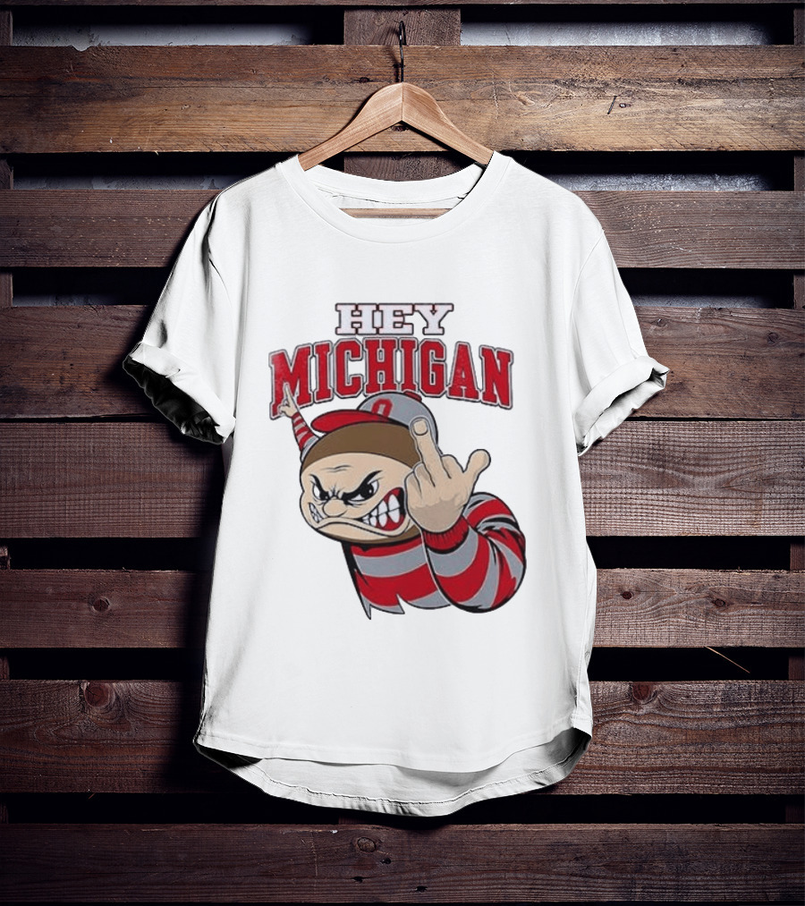 Ohio State Buckeyes Hey Michigan Middle Finger T-Shirt
