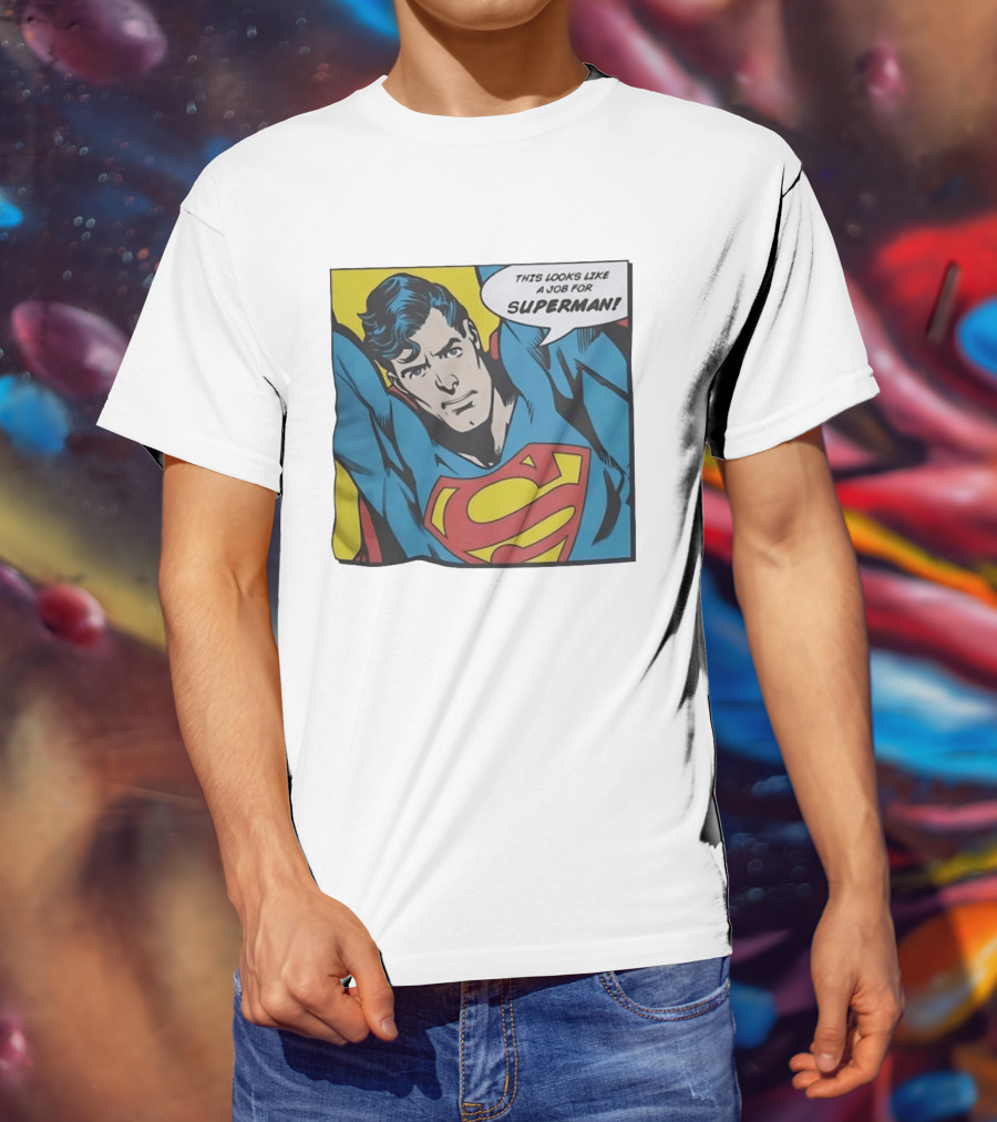 This Looks Like A Job For Superman Comic Panel Classic Superman Heroic Pose T-Shirt