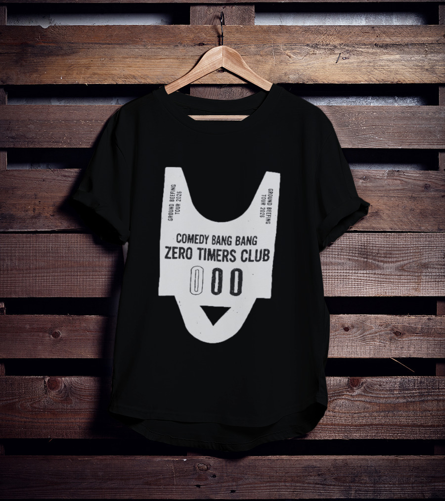 Comedy Bang Bang Zero Timers Club Ground Beefing Tour 2026 T-Shirt